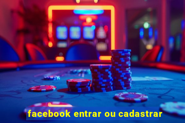 facebook entrar ou cadastrar